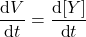 \[\dfrac{\text{d} V}{\text{d} t} = \dfrac{\text{d} [Y]}{\text{d} t} \]