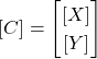 \renewcommand{\arraystretch}{1.2}[C]=\begin{bmatrix} [X] \\ [Y] \end{bmatrix}